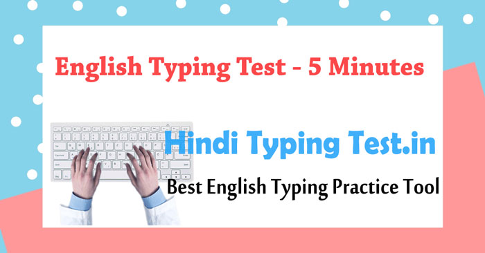 English Typing Test 5 Minutes Online Typing Speed Test
